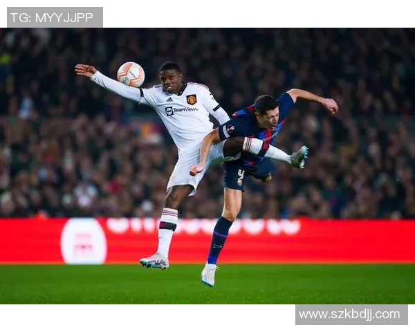 巴塞罗那与曼联上半场精彩对决回顾与分析